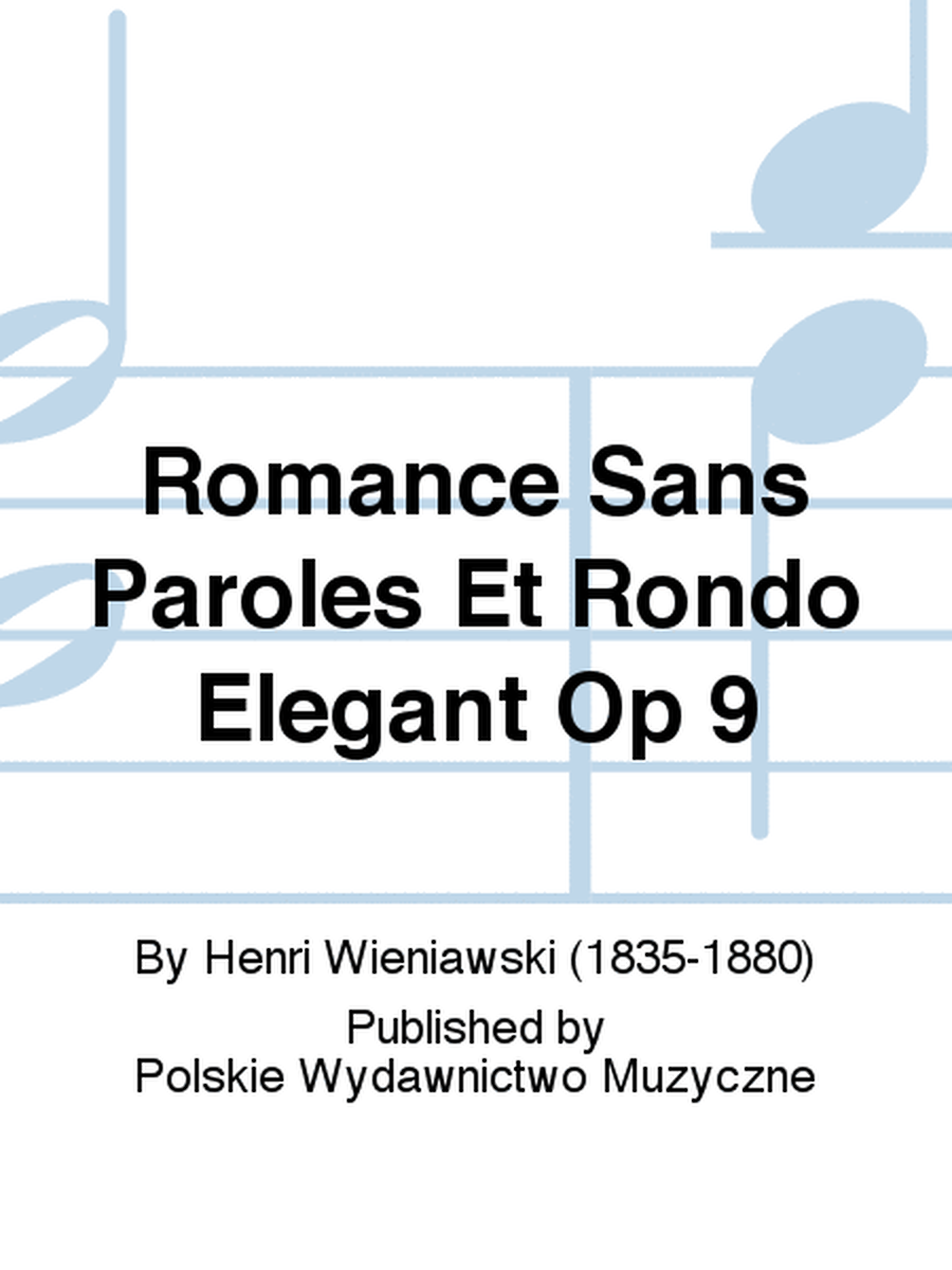 Romance Sans Paroles Et Rondo Elegant Op 9
