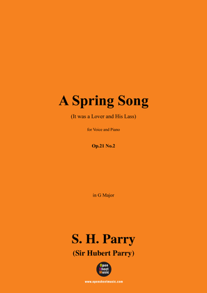 Book cover for S. H. Parry-A Spring Song(It was a Lover and His Lass),in G Major,Op.21 No.2
