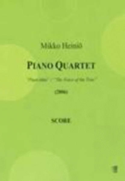 Piano Quartet 'Puun aani' ('The Voice of the Tree')