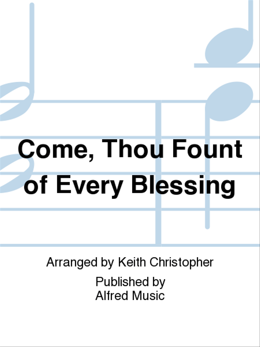 Come, Thou Fount of Every Blessing 4-Part scores gallery preview page 1