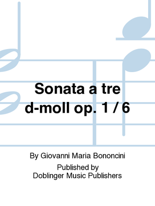 Book cover for Sonata a tre d-moll op. 1 / 6