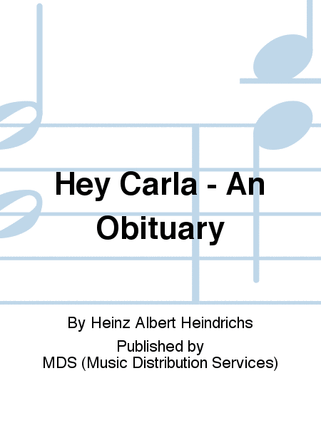 hey carla - an obituary