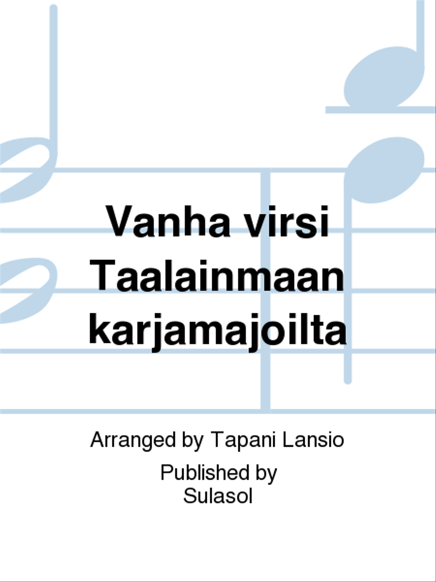 Vanha virsi Taalainmaan karjamajoilta