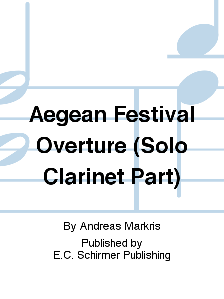 Aegean Festival Overture (Solo Clarinet Part)