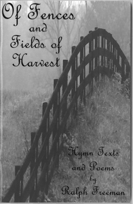 Book cover for Of Fences and Fields of Harvest