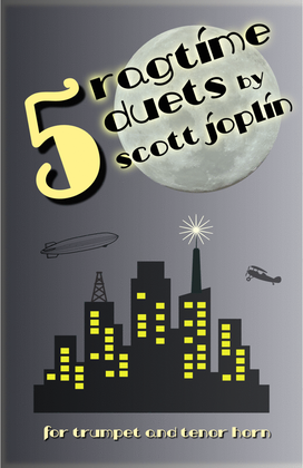 Book cover for Five Ragtime Duets by Scott Joplin for Trumpet and Tenor Horn