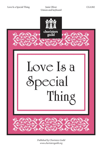 Love is a Special Thing