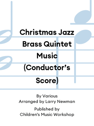 Christmas Jazz Brass Quintet Music (Conductor’s Score)