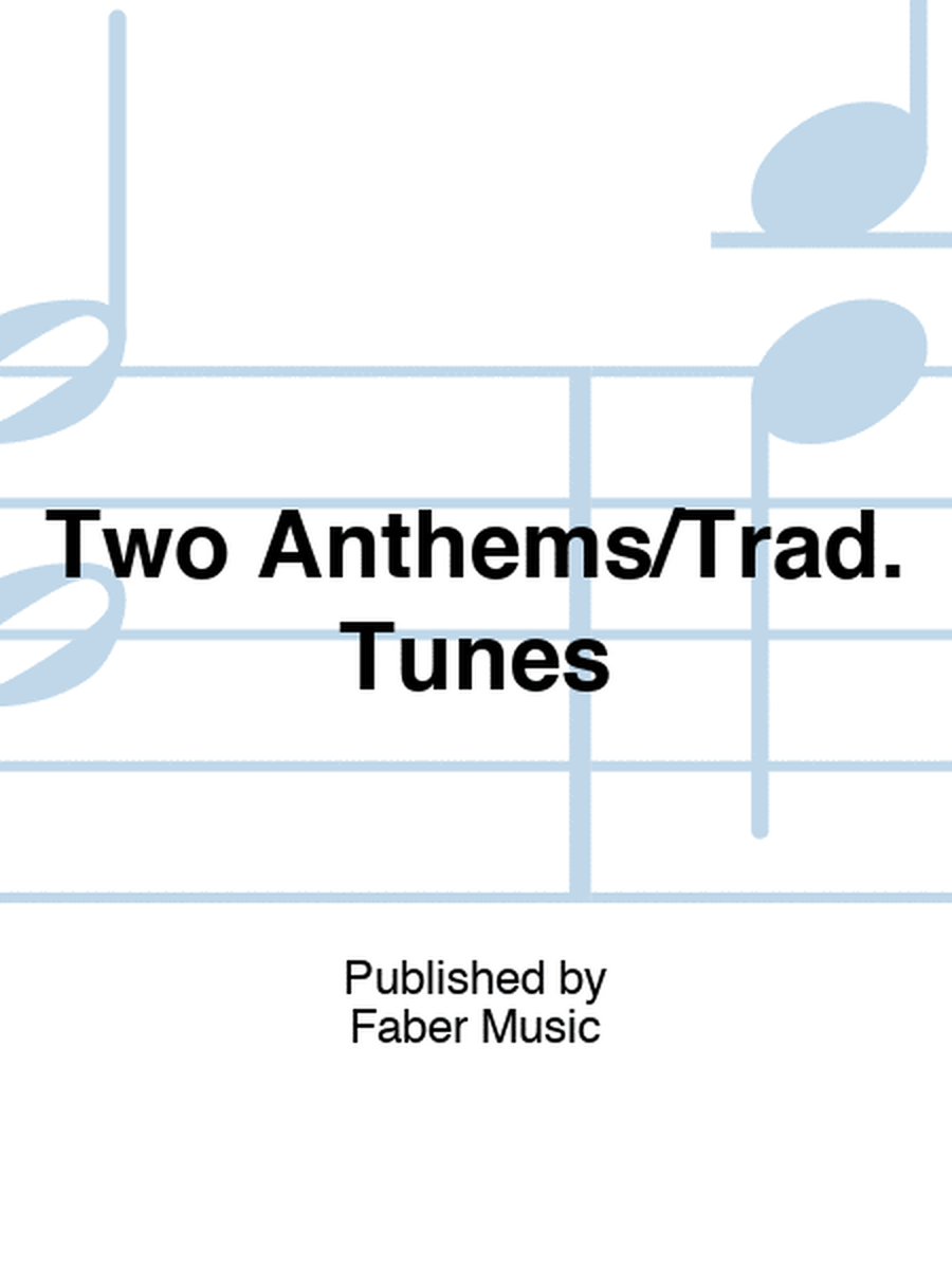 Two Anthems/Trad. Tunes