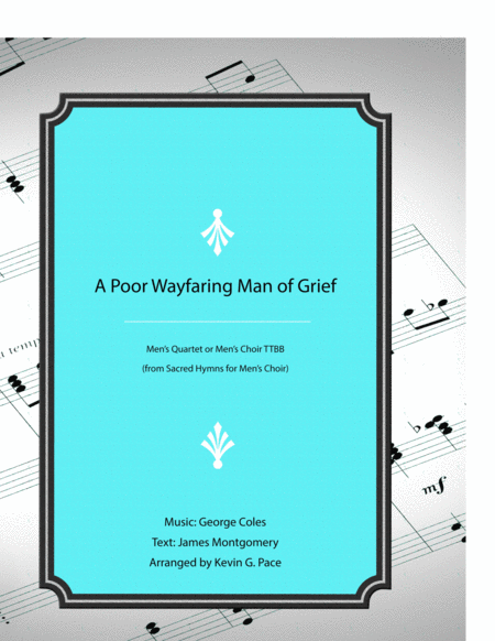 A Poor Wayfaring Man of Grief - Men's Quartet or Men's Choir with piano accompaniment image number null