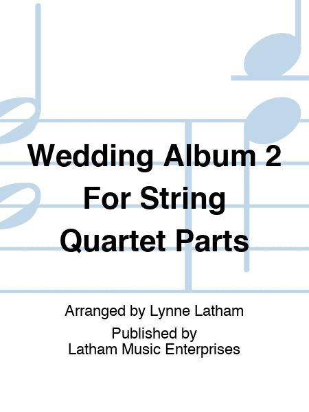 Wedding Album 2 For String Quartet Parts