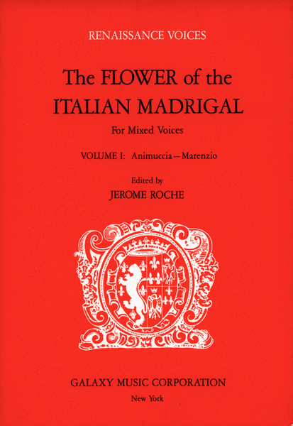 The Flower of the Italian Madrigal Volume 1