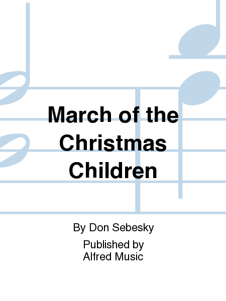 March of the Christmas Children image number null