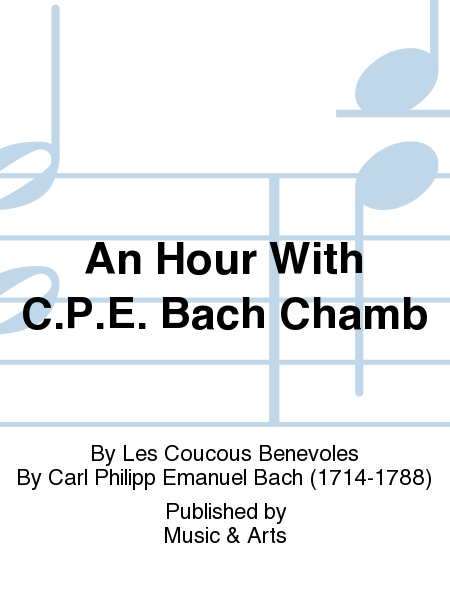 An Hour With C.P.E. Bach Chamb