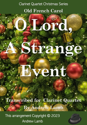 Book cover for O Lord, A Strange Event (for Clarinet Quartet)
