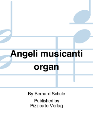 Angeli musicanti organ