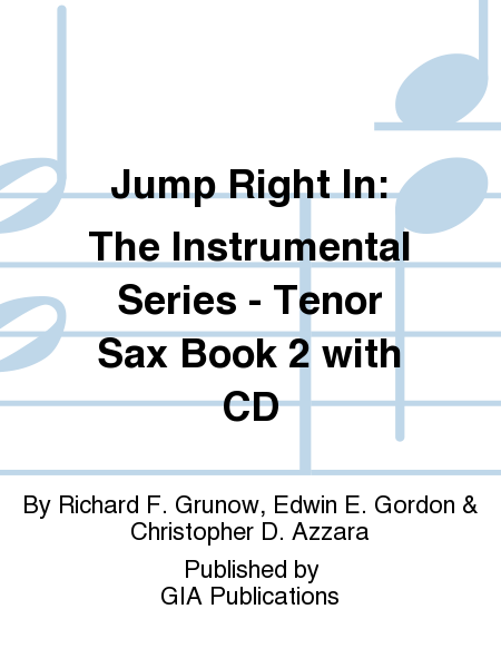 Jump Right In: The Instrumental Series - Tenor Sax Book 2 with CD