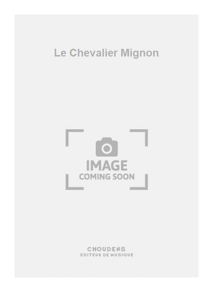 Le Chevalier Mignon Voice Solo scores gallery preview page 1