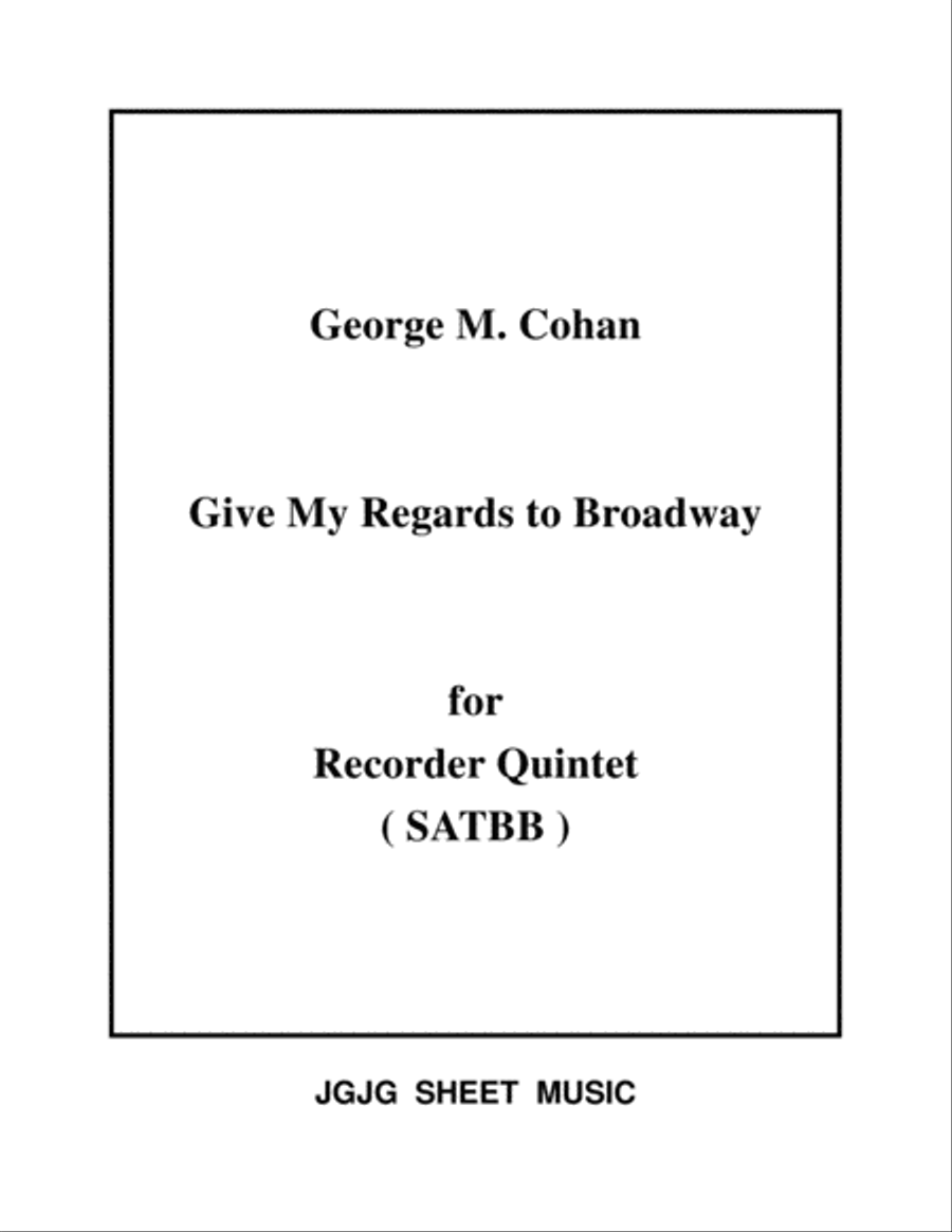 Give My Regards To Broadway for Recorder Quintet Recorder scores gallery preview page 1