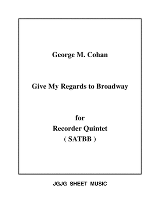 Give My Regards To Broadway for Recorder Quintet