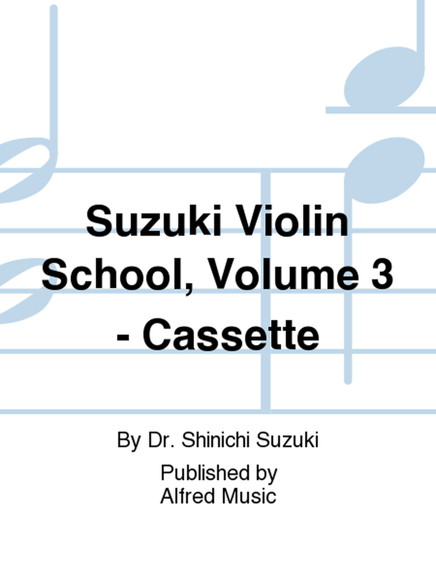 Suzuki Violin School, Volume 3 - Cassette