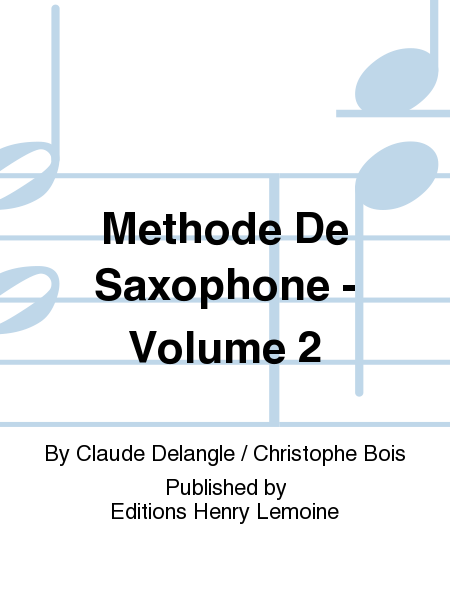 Methode de saxophone - Volume 2