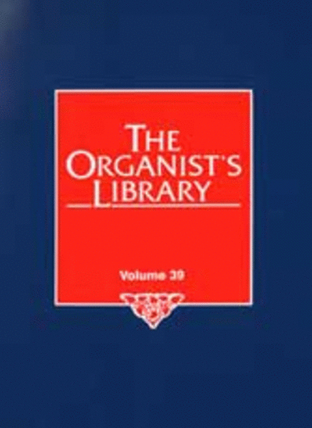 The Organist's Library, Vol. 39
