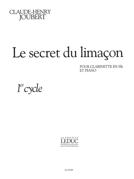 Le Secret Du Limacon (cycle 1) Pour Clarinette En Si B Et Piano