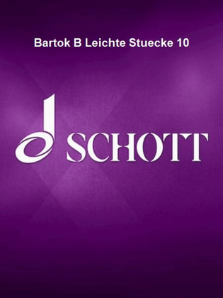 Book cover for Bartok B Leichte Stuecke 10