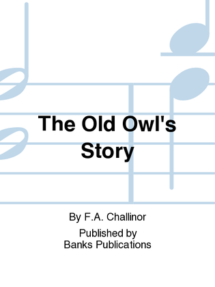The Old Owl's Story