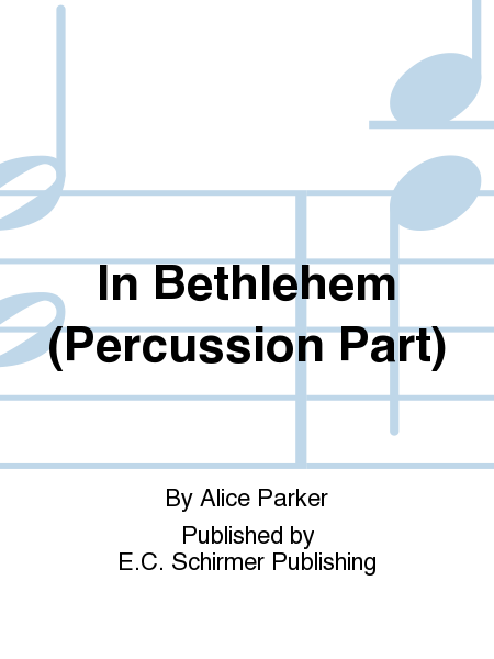 Carols to Play and Sing: 1. In Bethlehem (Percussion Part)