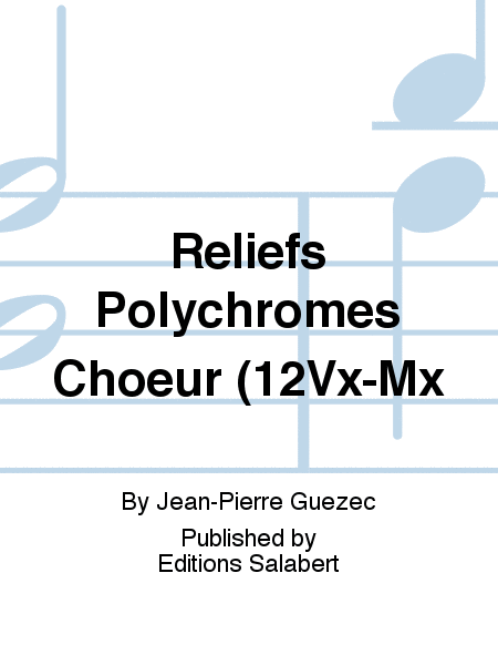 Reliefs Polychromes Choeur (12Vx-Mx