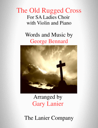 The Old Rugged Cross (SA Ladies Choir and Violin with Piano)