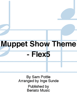 Muppet Show Theme - Flex5