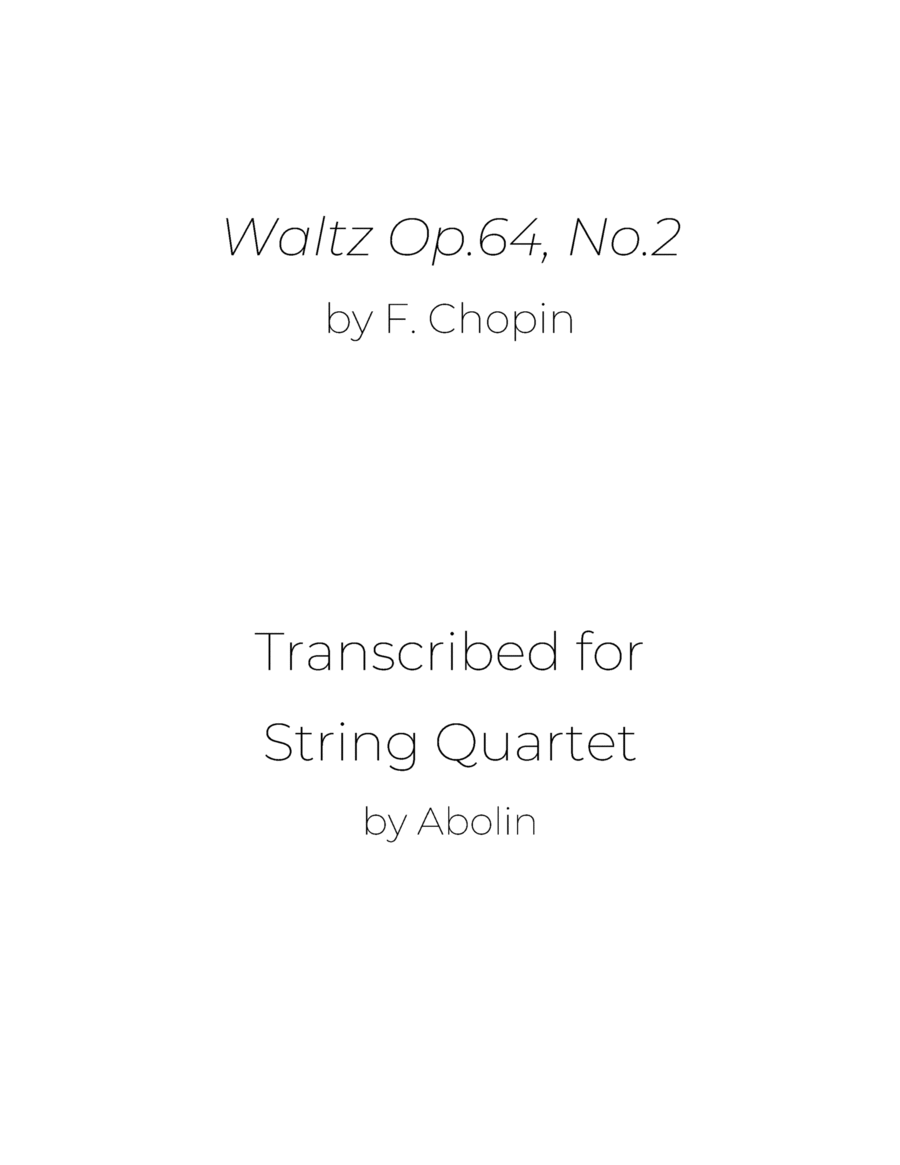 Chopin: Waltz Op.64, No.2 - String Quartet by Frederic Chopin String Quartet - Digital Sheet Music