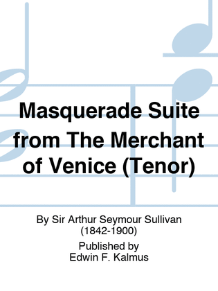 Masquerade Suite from The Merchant of Venice (Tenor)