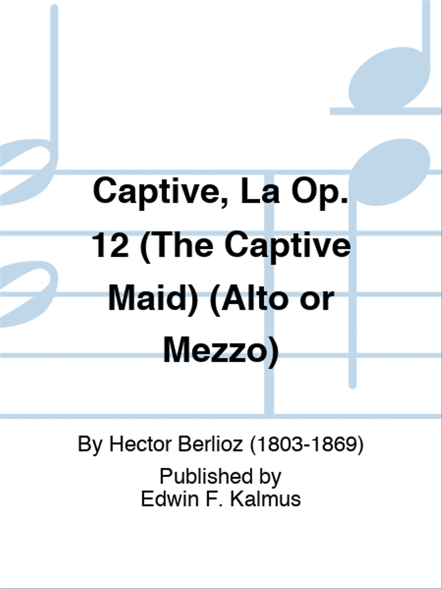 Captive, La Op. 12 (The Captive Maid) (Alto or Mezzo) Voice scores gallery preview page 1