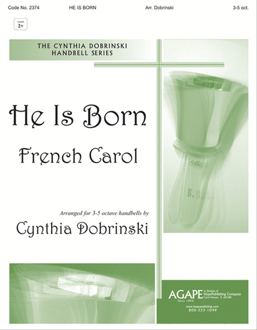 He Is Born by Cynthia Dobrinski 5-Octaves - Sheet Music