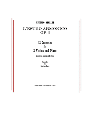 Book cover for Vivaldi - L'Estro Armonico Op.3 - 12 Concertos for 2 Violins and Piano - Scores and Parts