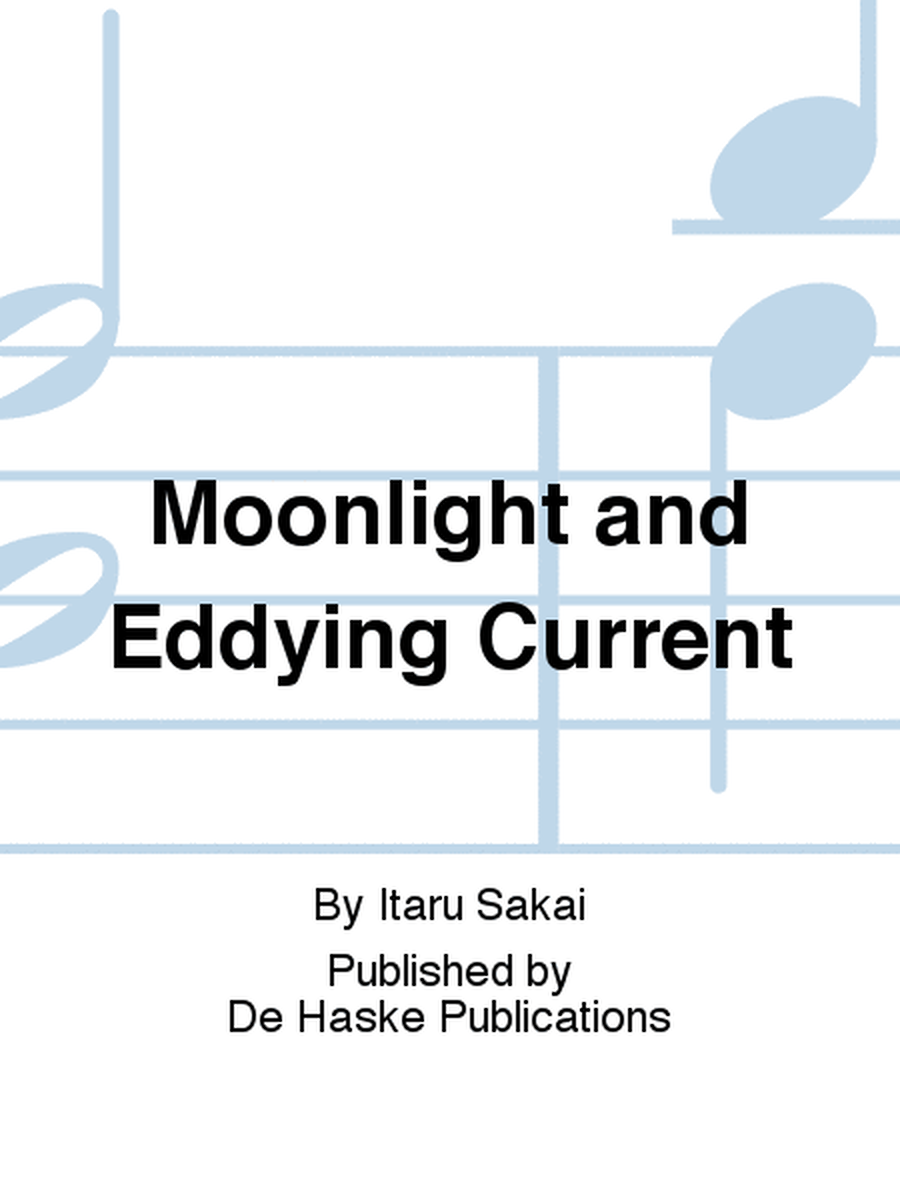 Moonlight and Eddying Current