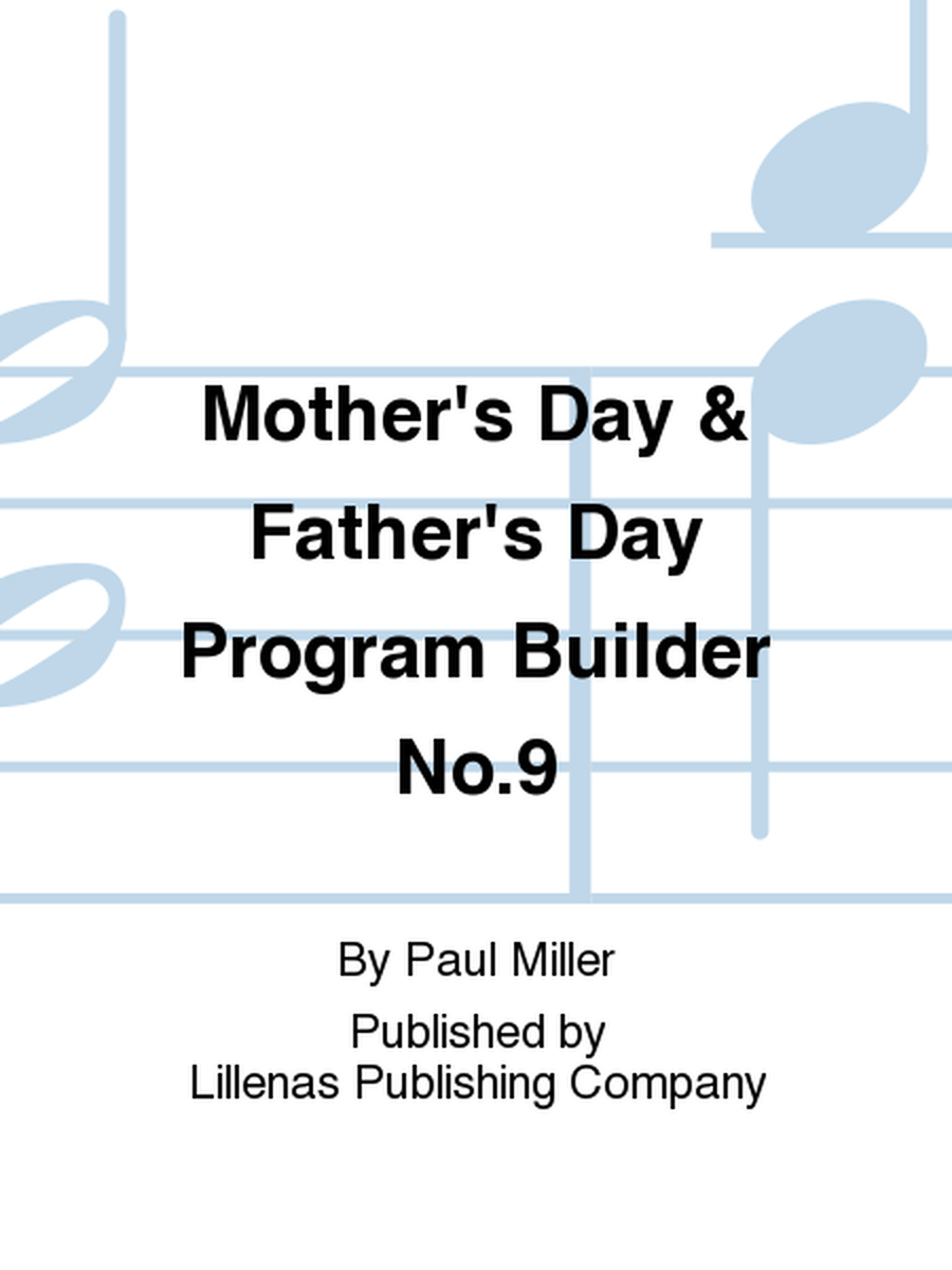 Mother's Day & Father's Day Program Builder No.9