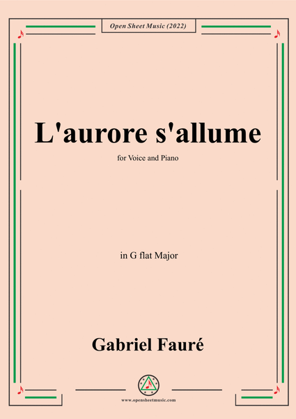 Fauré-L'aurore s'allume,in G flat Major,for Voice and Piano