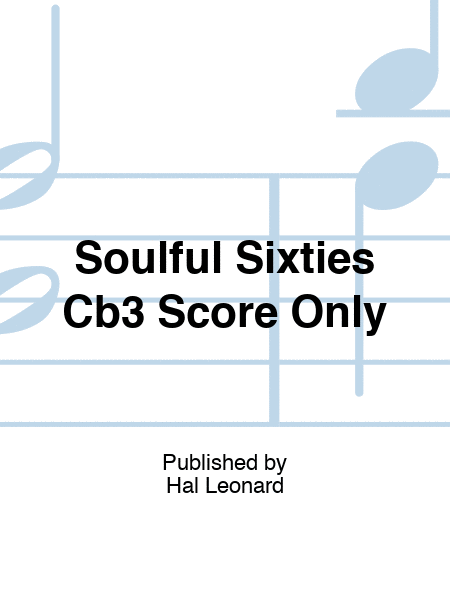 Soulful Sixties Cb3 Score Only