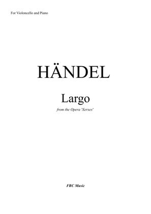 Book cover for Largo from Opera Xerxes - for Cello and Piano