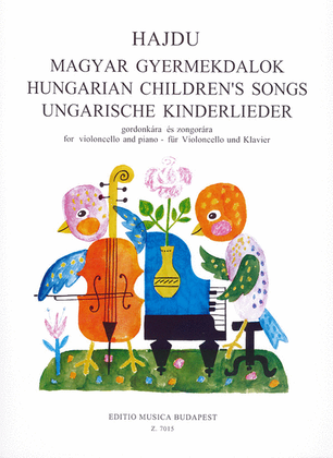 Ungarische Kinderlieder für Violoncello und Klavie