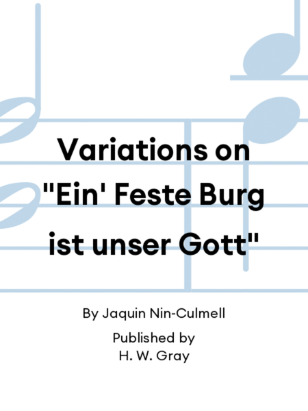 Variations on "Ein' Feste Burg ist unser Gott"