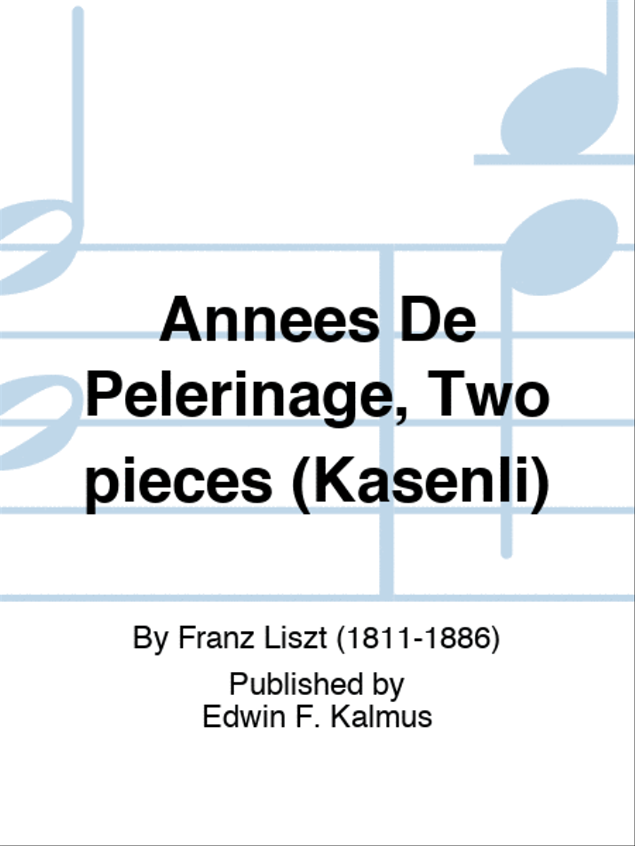 Annees De Pelerinage, Two pieces (Kasenli) Score scores gallery preview page 1