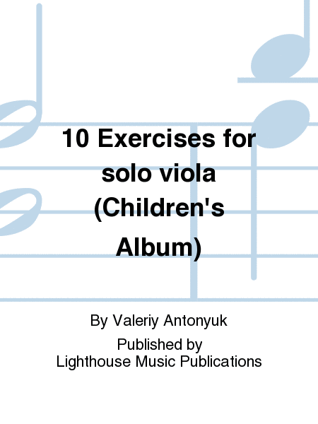 10 Exercises for solo viola (Children's Album)