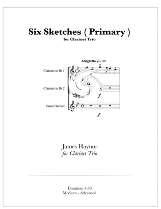 Six Sketches ( Primary ) for Clarinet Trio