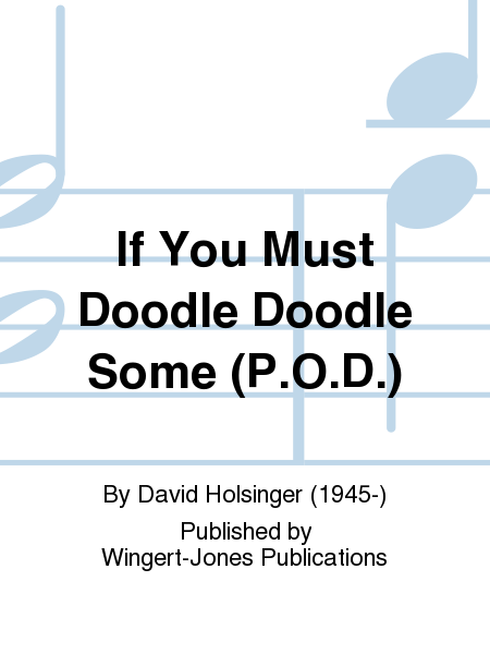 If You Must Doodle Doodle Somewhere Else - Full Score